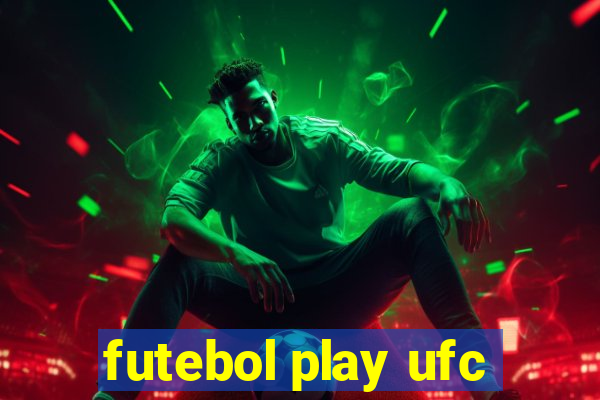 futebol play ufc